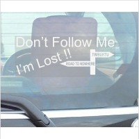 Don't Follow Me I'm Lost-Car Window Sticker-Fun,Self Adhesive Vinyl Sign for Truck,Van,Vehicle 